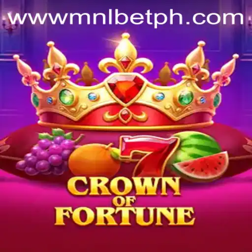 Exploring the Thrilling World of 'CrownofFortune' on MNLbet